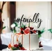 Finally wedding cake topper, rustic engagement decor, mr and mrs wood cake topper, bridal shower cake, personalized anniversary celebration